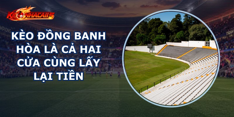 Kèo Đồng Banh