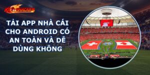 Tải App Nhà Cái Cho Android