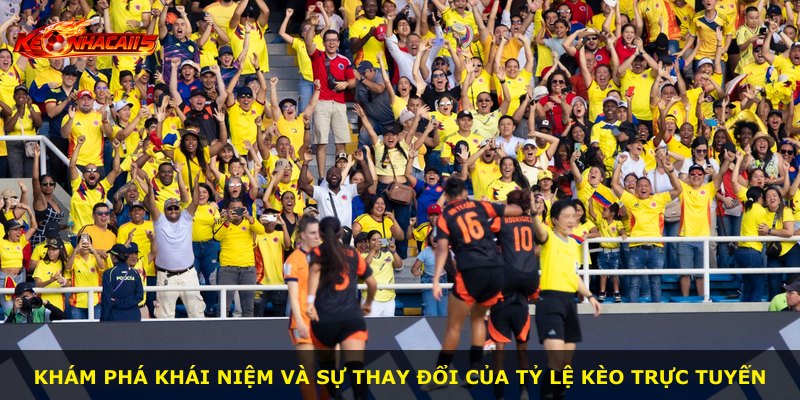 Khám phá khái niệm và sự thay đổi của tỷ lệ kèo trực tuyến